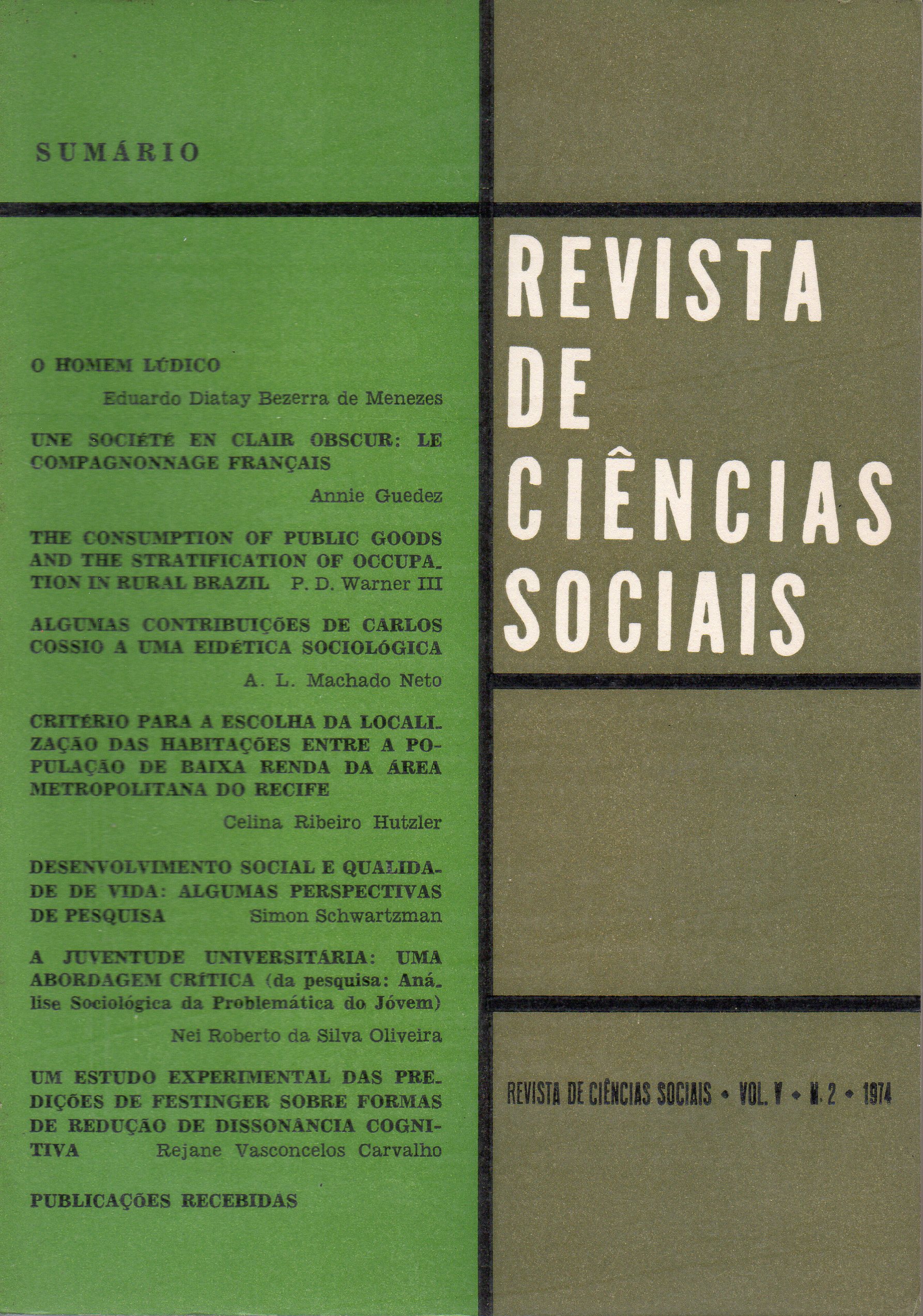 					Visualizar v. 5 n. 2 (1974): Revista de Ciências Sociais
				
