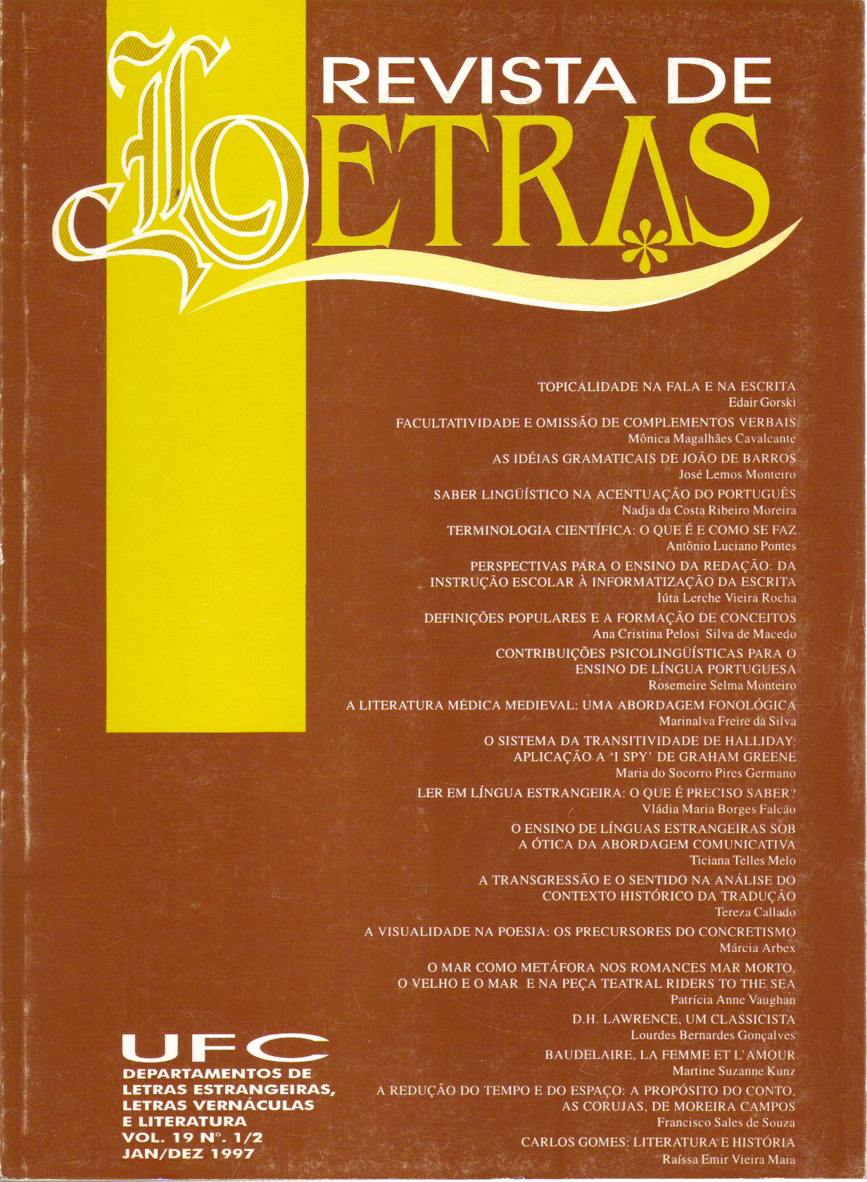 					Visualizar v. 1 n. 19 (1997): REVISTA DE LETRAS V. 1, N. 19 (1997)
				