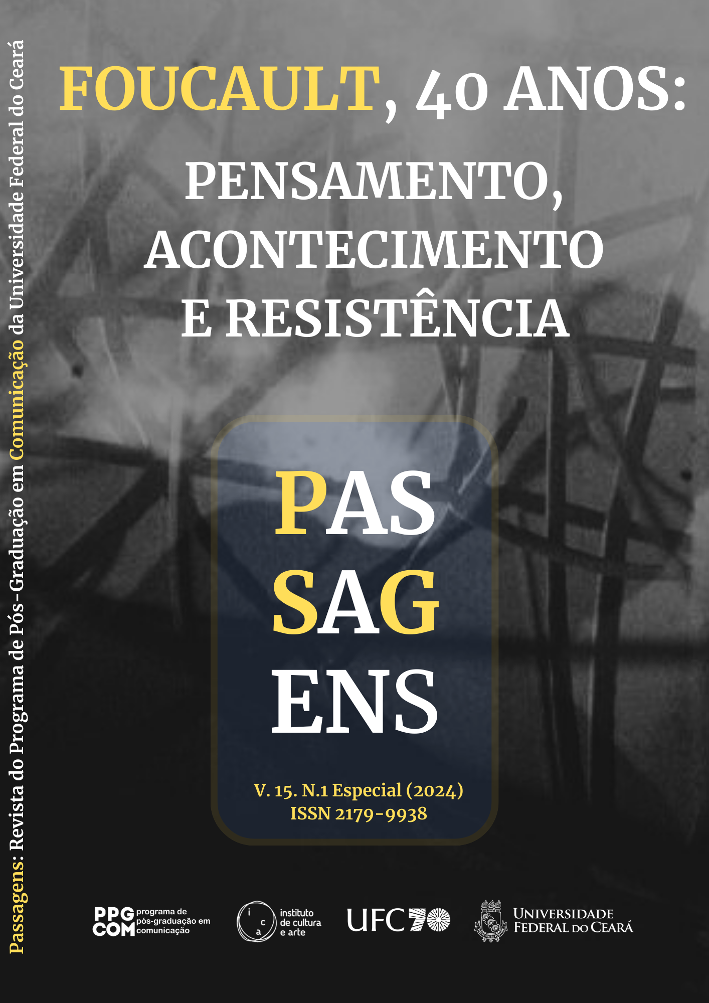 					View Vol. 15 No. 1 (2024): Dossiê Foucault, 40 anos: pensamento, acontecimento e resistência (out. 2024)
				